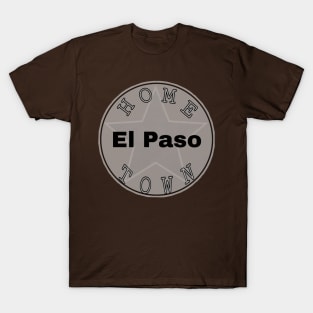 Hometown El Paso T-Shirt